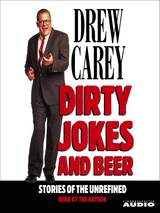 Title details for Dirty Jokes and Beer by Drew Carey - Available